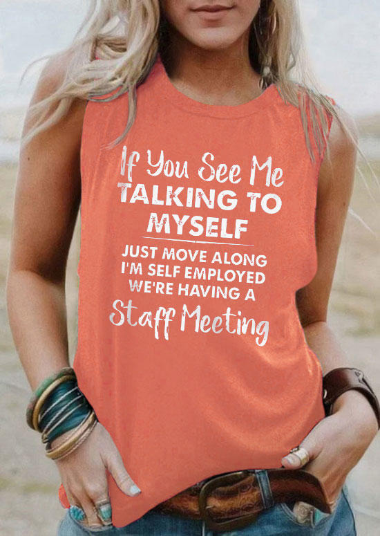 Tank Tops If You See Me Talking To Myself O-Neck Tank Top in Orange. Size: L,M,,XL
Tank Tops If You See Me Talking To Myself O-Neck Tank Top in Orange. Size: L,M,,XL