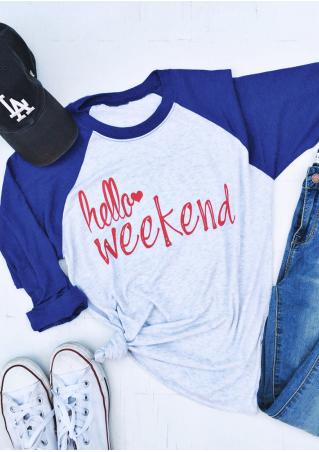 Hello Weekend Printed Splicing O-Neck T-Shirt