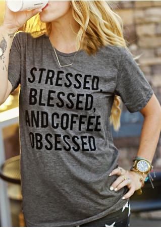 Stressed Blessed and Coffee Obsessed T-Shirt without Necklace