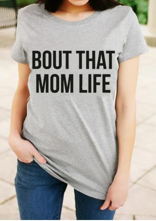 Bout That Mom Life T-Shirt