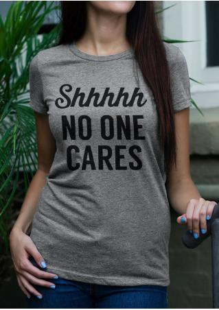 Shhhhh No One Cares Short Sleeve T-Shirt