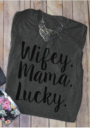 Wifey Mama Lucky T-Shirt