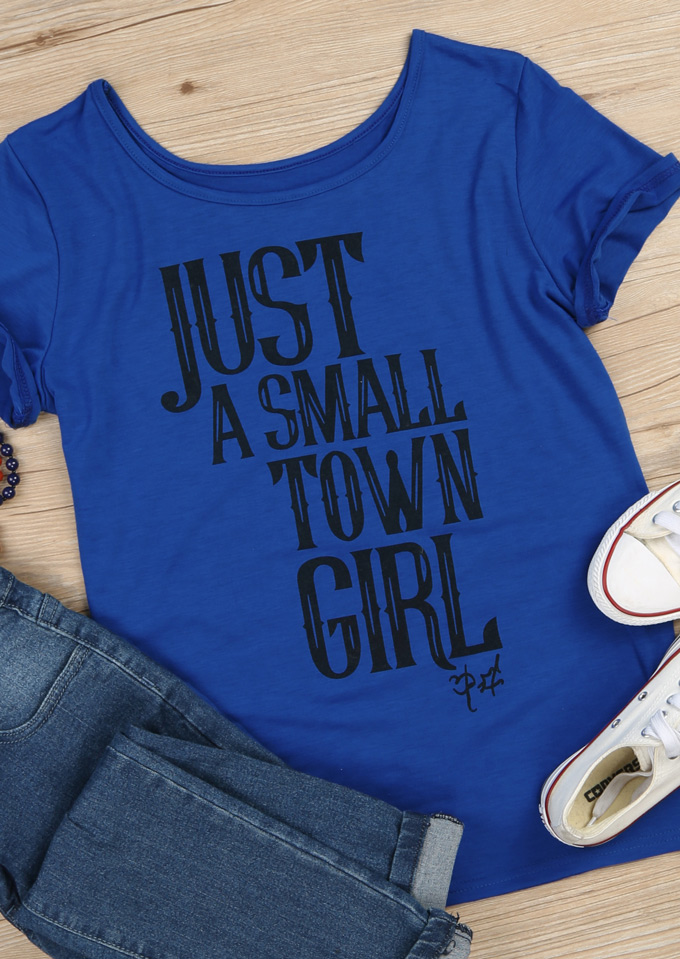 Just A Small Town Girl T-Shirt - Fairyseason