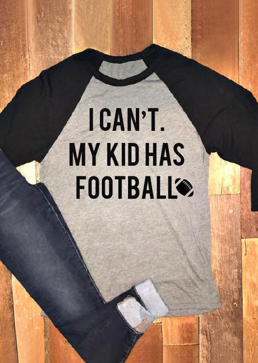

I Can't My Kid Has Football Baseball T-Shirt, 148500, Gray