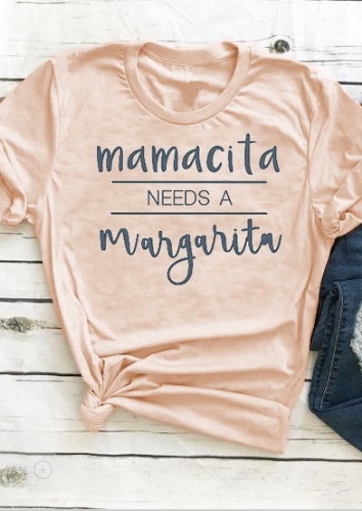 

Mamacita Needs A Margarita T-Shirt Tee, Flesh, 433722