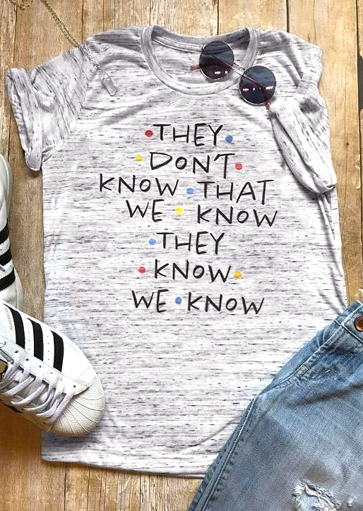 

Friends They Don't Know T-Shirt Tee, 434726, Gray