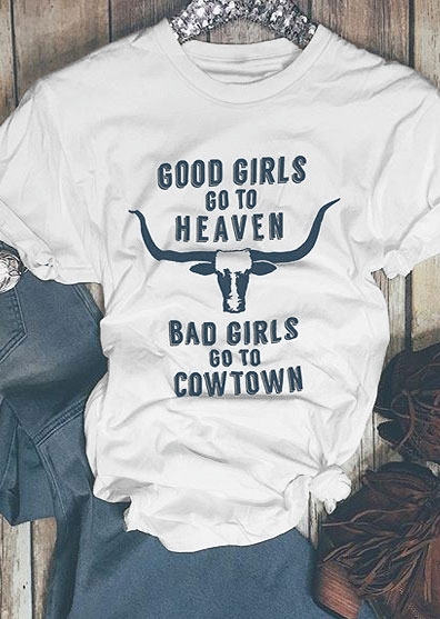 

Bad Girls Go To Cowtown T-Shirt, 434666, White