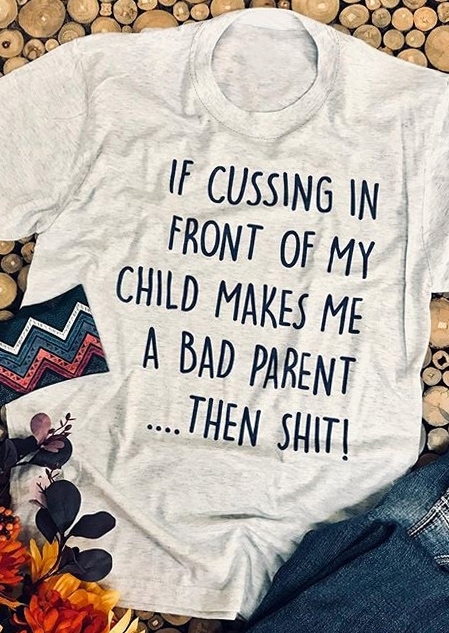 

Makes Me A Bad Parent T-Shirt, Gray, 434816
