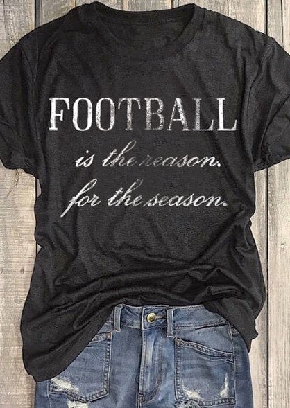 

Football Is The Reason For The Season T-Shirt, 146093, Dark grey