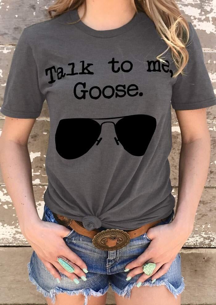 

Talk To Me Goose Sunglasses T-Shirt Tee, Gray;navy blue, 405212