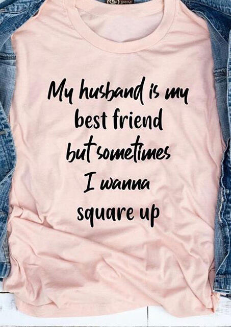 

My Husband Is My Best Friend T-Shirt Tee, Pink, 439560