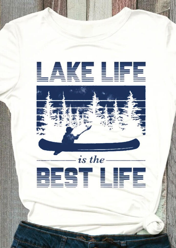 

Lake Life Is The Best Life T-Shirt Tee, White, 440398
