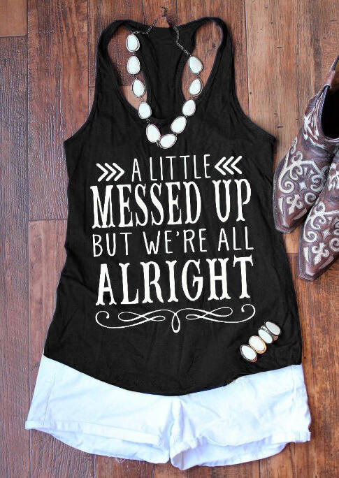 

Tank Tops Messed Up But We're All Alright Tank in Black. Size