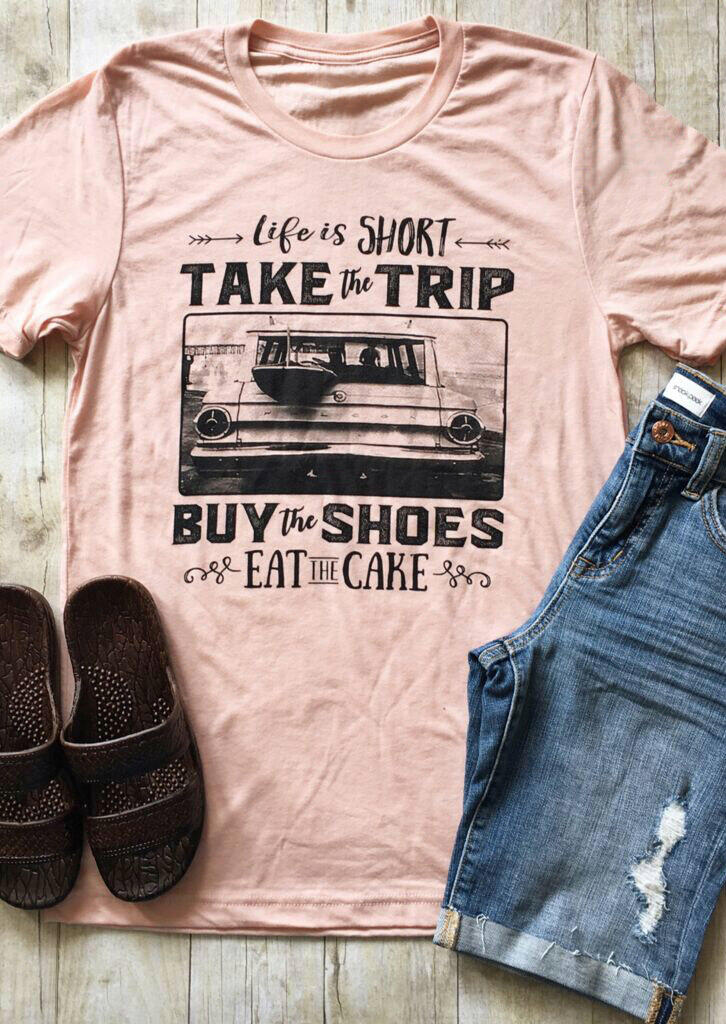 

Life Is Short Take The Trip T-Shirt, Pink, 123851