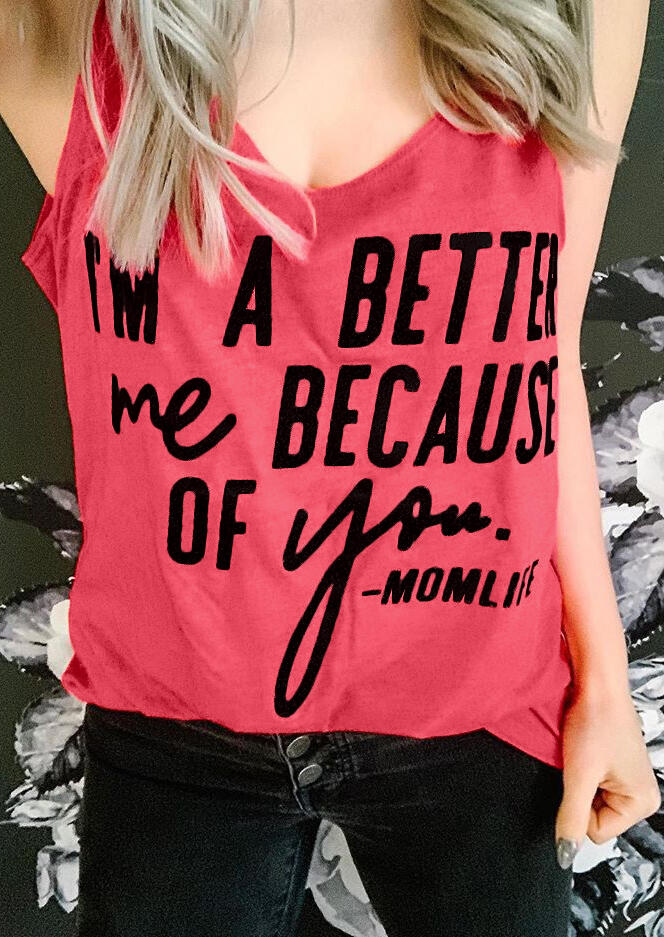 

Tank Tops I'm A Better Me Because Of You Tank in Watermelon Red. Size