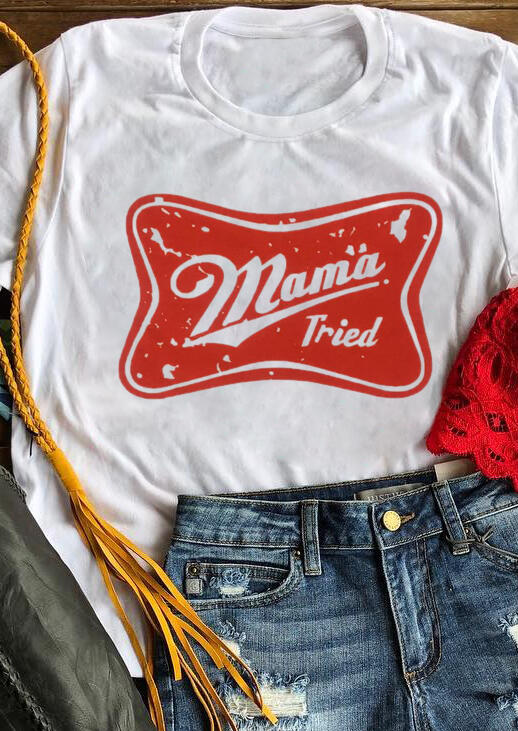 

Mama Tried O-Neck T-Shirt Tee, White, 443074