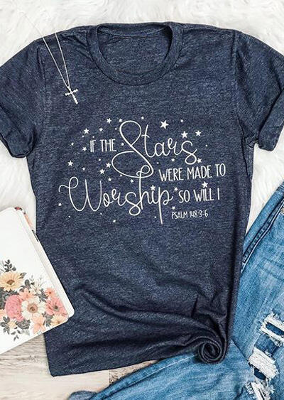 

Stars Were Made To Worship T-Shirt Tee, 442745, Blue