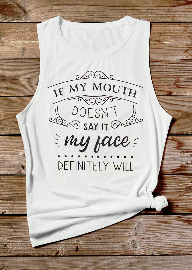 

Tank Tops If My Mouth Doesn't Say It Tank - White. Size