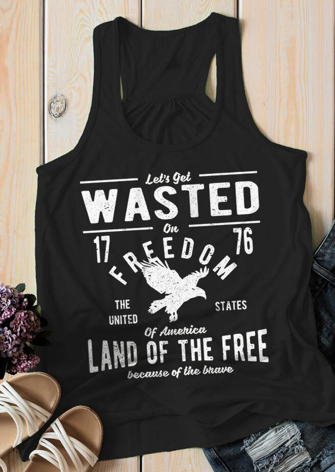 

Let's Get Wasted On 1776 Freedom The United States of America Land Of The Free Because Of The Brave Eagle Tank Top, Black