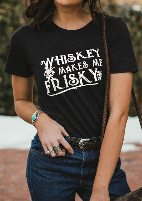 

Whiskey Makes Me Frisky T-Shirt Tee - Black, 443467