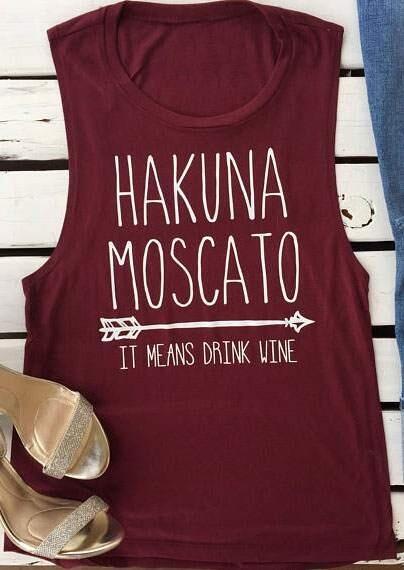 

Hakuna Moscato It Means Drink Wine Tank, 184739, Burgundy