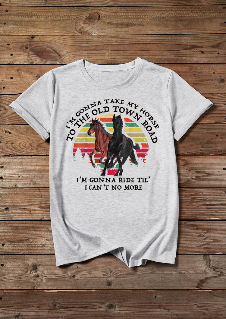 

Tees T-shirts I'm Gonna Take My Horse To The Town Road T-Shirt Tee - Gray. Size