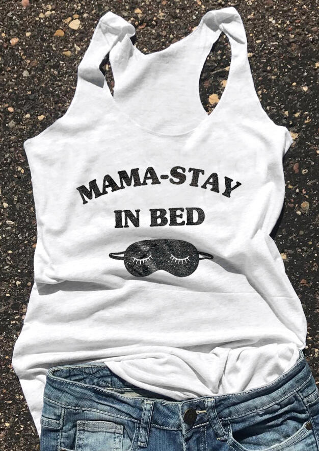 Mama-Stay In Bed Tank – White