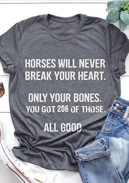 

Cowgirl Bones Horses Will Never Break Your Heart T-Shirt Tee - Gray, 453097