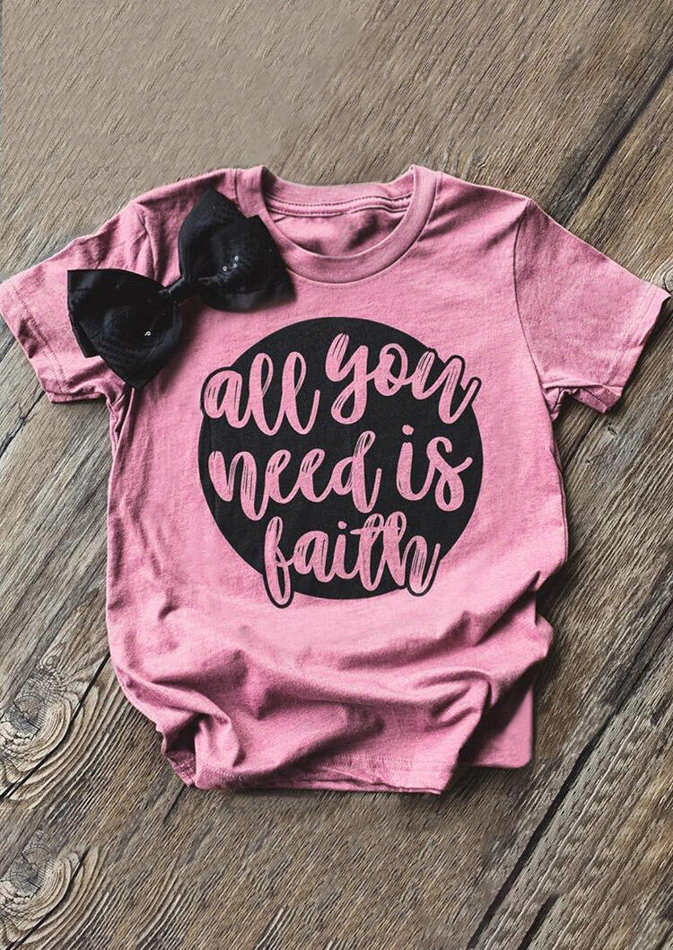 

Tees T-shirts All You Need Is Faith T-Shirt Tee - Pink. Size