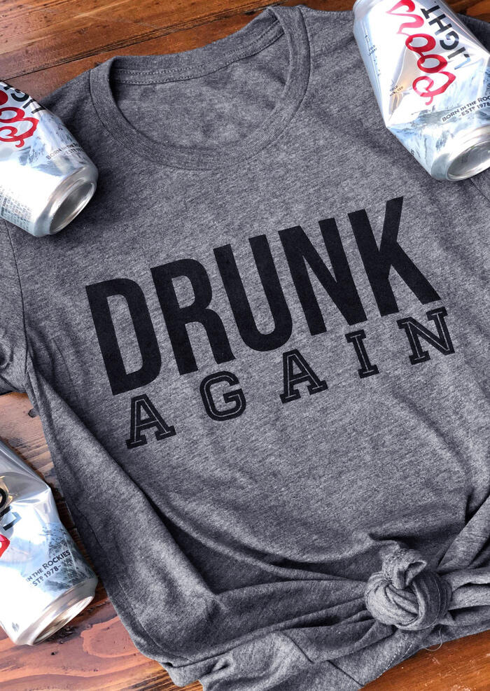 

Tees T-shirts Drunk Again T-Shirt Tee in Gray. Size