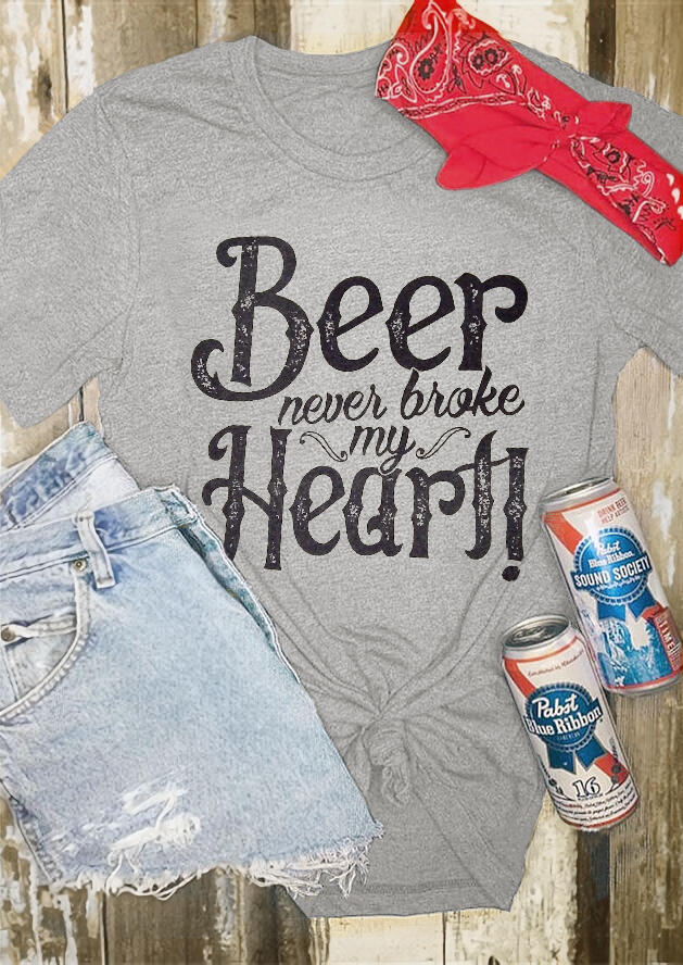 

Beer Never Broke My Heart T-Shirt Tee - Light Grey, 453508