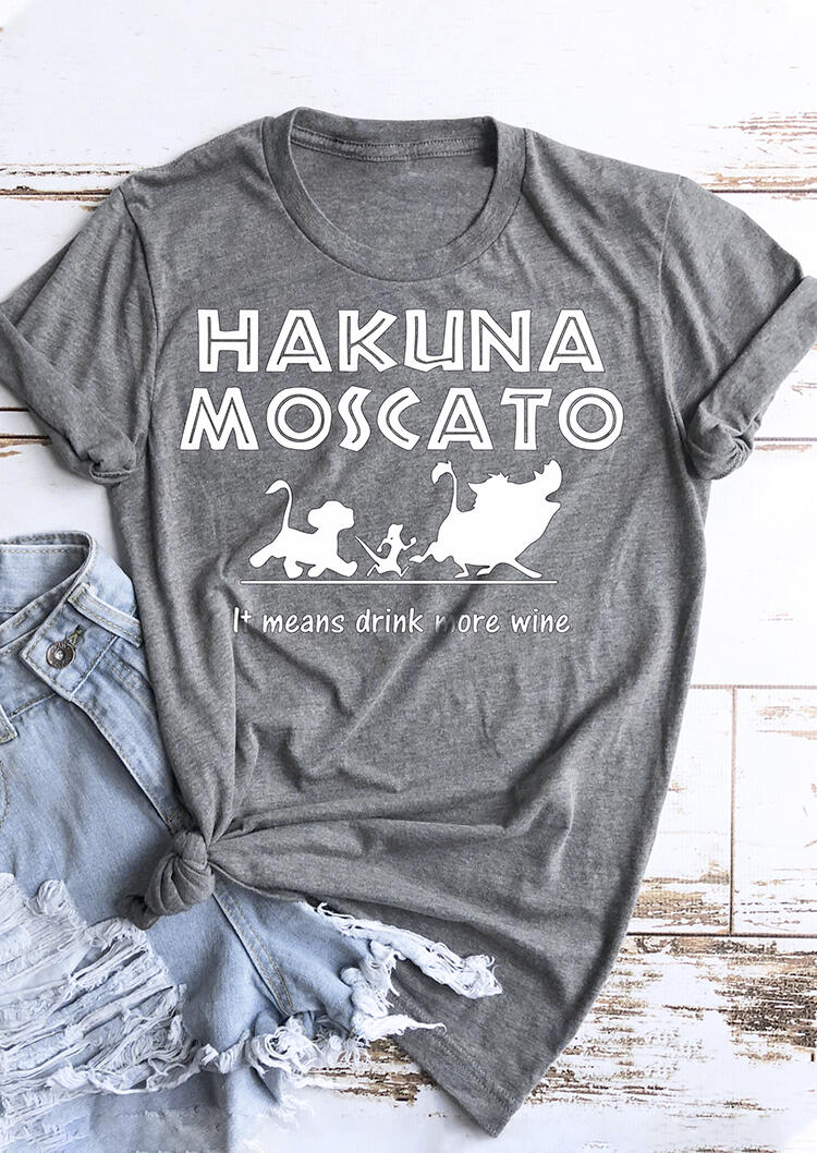 

Tees T-shirts Hakuna Moscato Drink More Wine T-Shirt Tee - Gray. Size