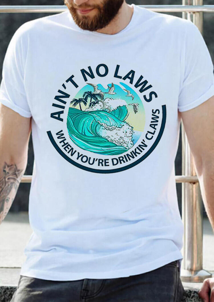 

T-shirts Men' Ain't No Laws When You're Drinkin' Claws T-Shirt Tee - White. Size