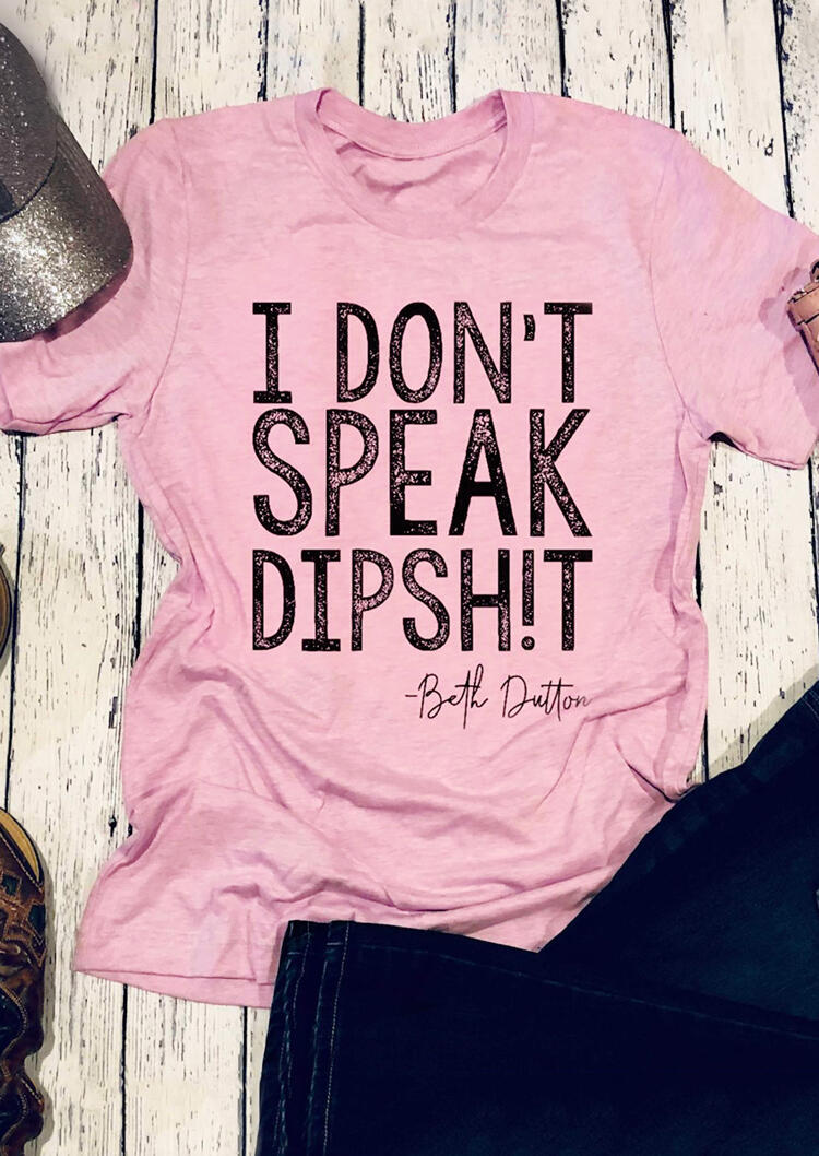 

Tees T-shirts Yellowstone I Don't Speak Dipsh!t T-Shirt Tee - Pink. Size: S