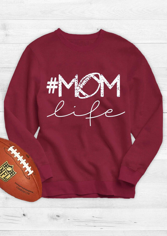 Mom Life O-Neck Long Sleeve Sweatshirt – Burgundy