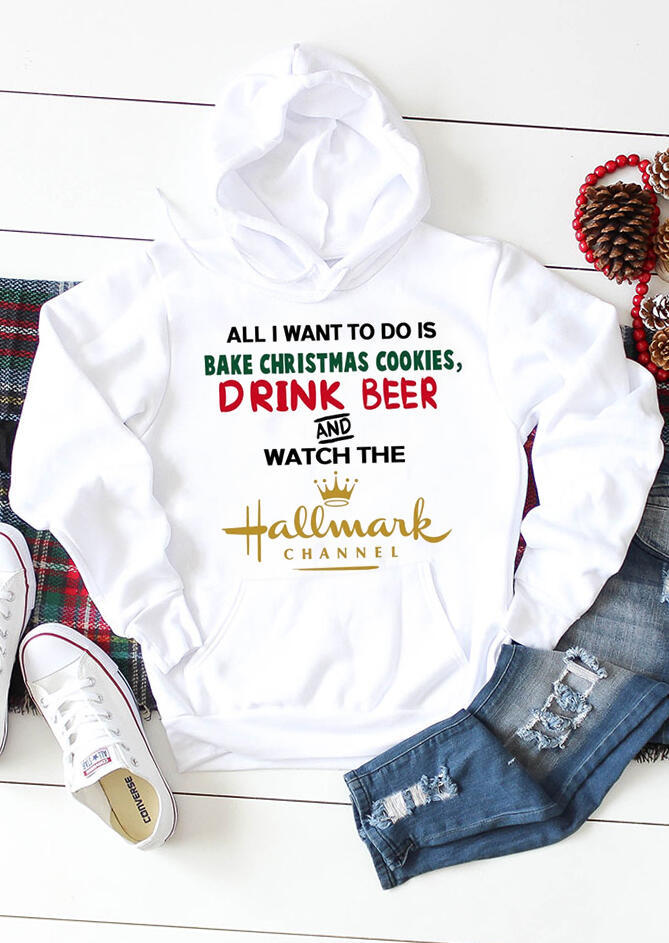 Drink Beer And Watch The Hallmark Channel Hoodie - White