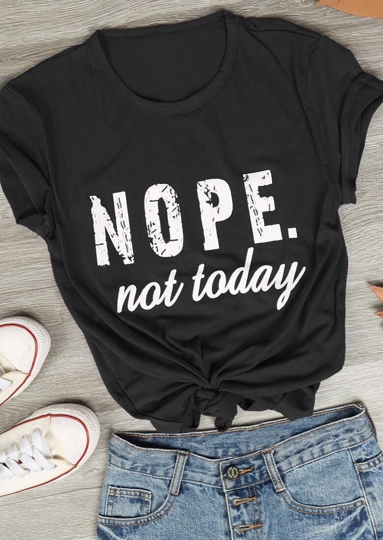

Nope not Today T-Shirt, Black;blue;gray, 110851