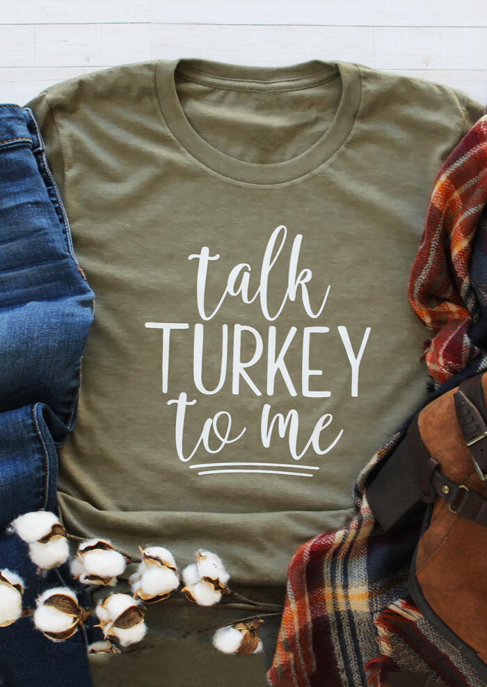 

Tees T-shirts Talk Turkey To Me T-Shirt Tee - Army Green. Size