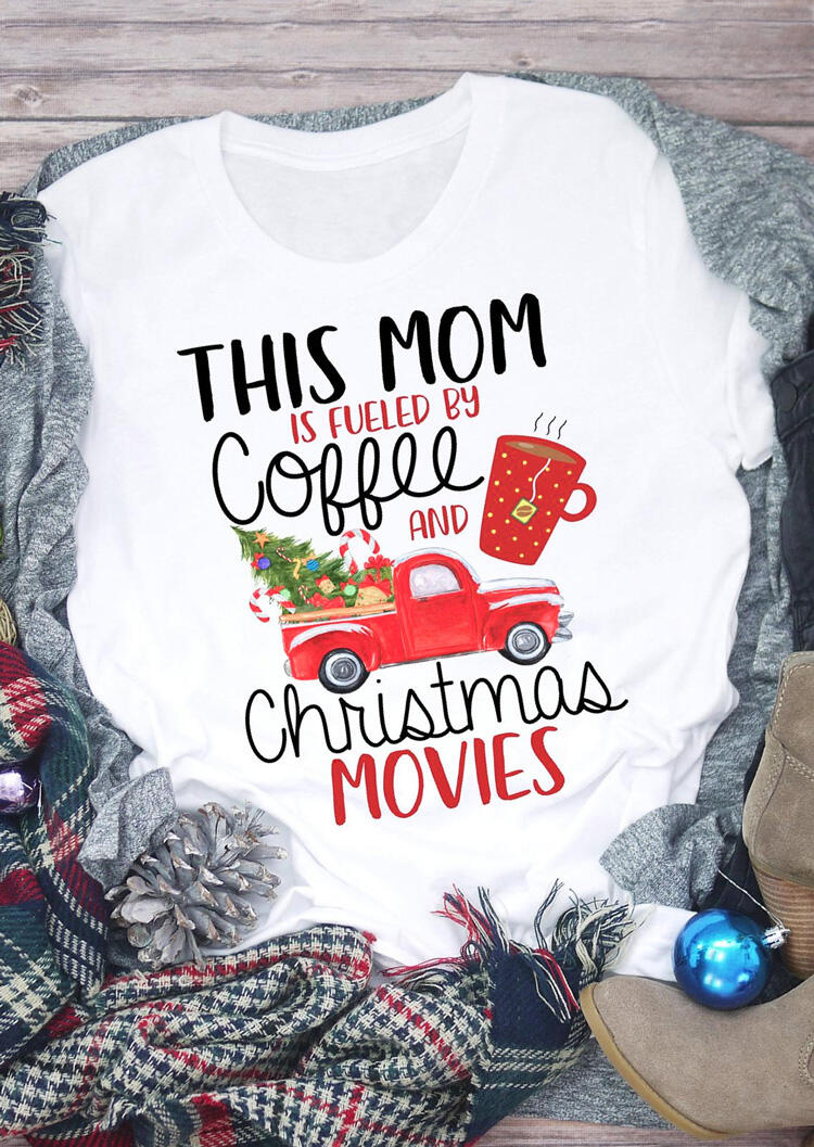 This Mom Is Fueled By Coffee And Christmas Movies T-Shirt Tee – White