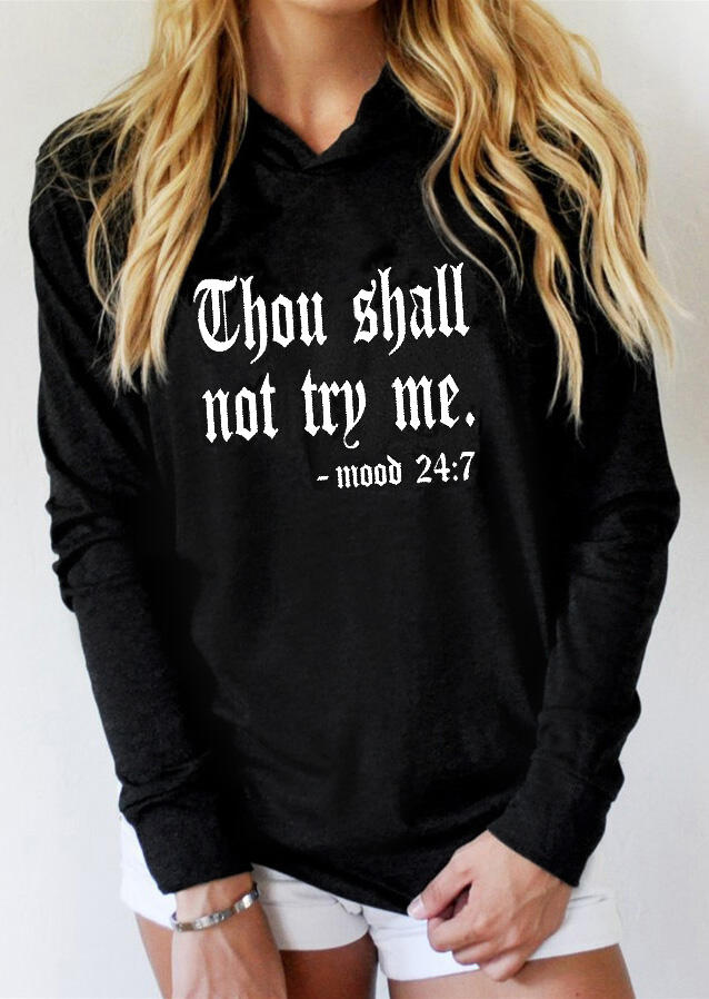 

Hoodies & Sweatshirts Thou Shall Not Try Me Hoodie - Black. Size: S