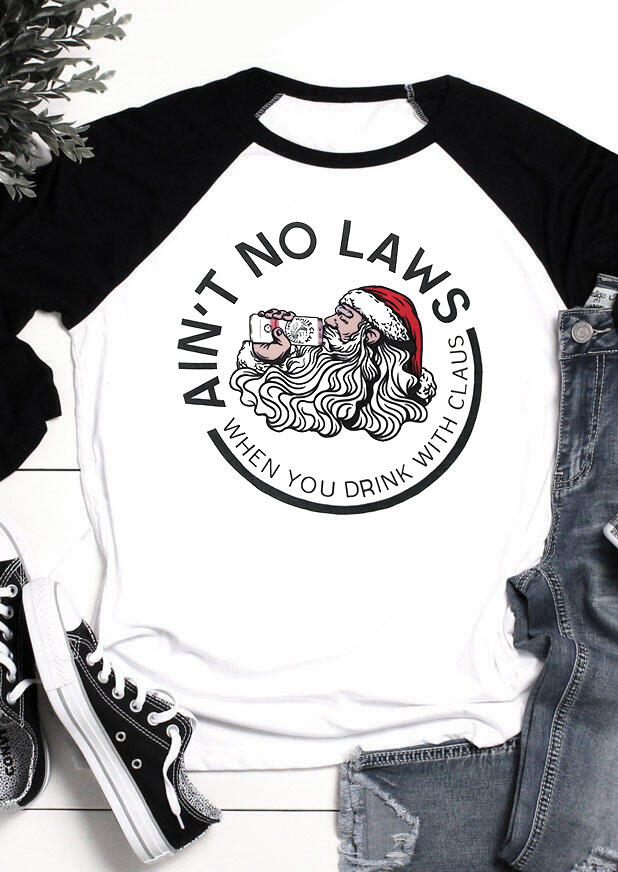 

Christmas Ain't No Laws When You Drink With Claus T-Shirt Tee - White, 459041