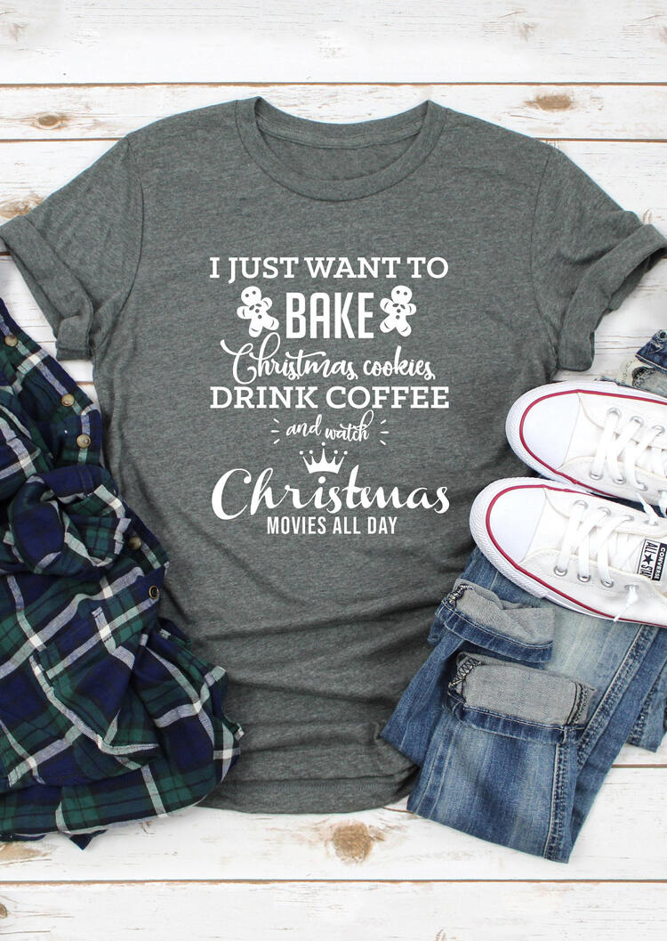 

I Just Want To Watch Christmas Movies T-Shirt Tee - Gray, 459623