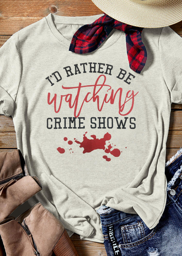 

Tees T-shirts I'd Rather Be Watching Crime Shows T-Shirt Tee - Light Grey. Size: S,M,,XL