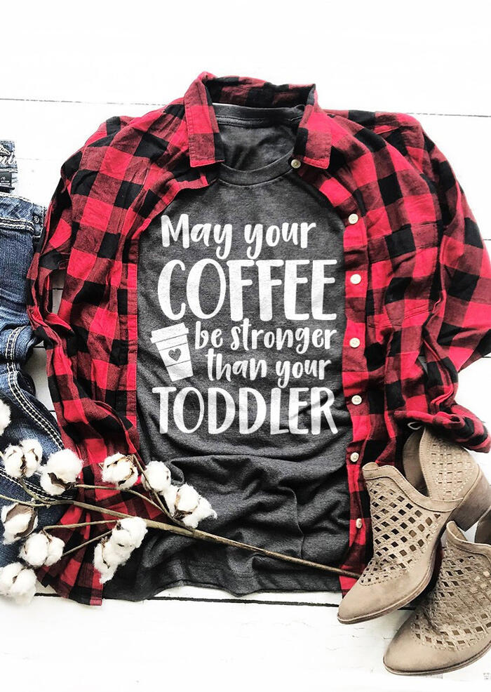 

Tees T-shirts May Your Coffee Be Stronger Than Your Toddler T-Shirt Tee in Gray. Size: ,M