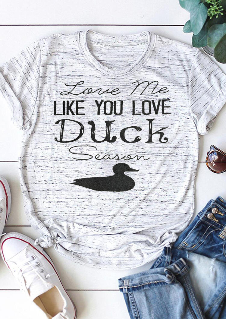 

Love Me Like You Love Duck Season T-Shirt Tee - Light Grey, 461311