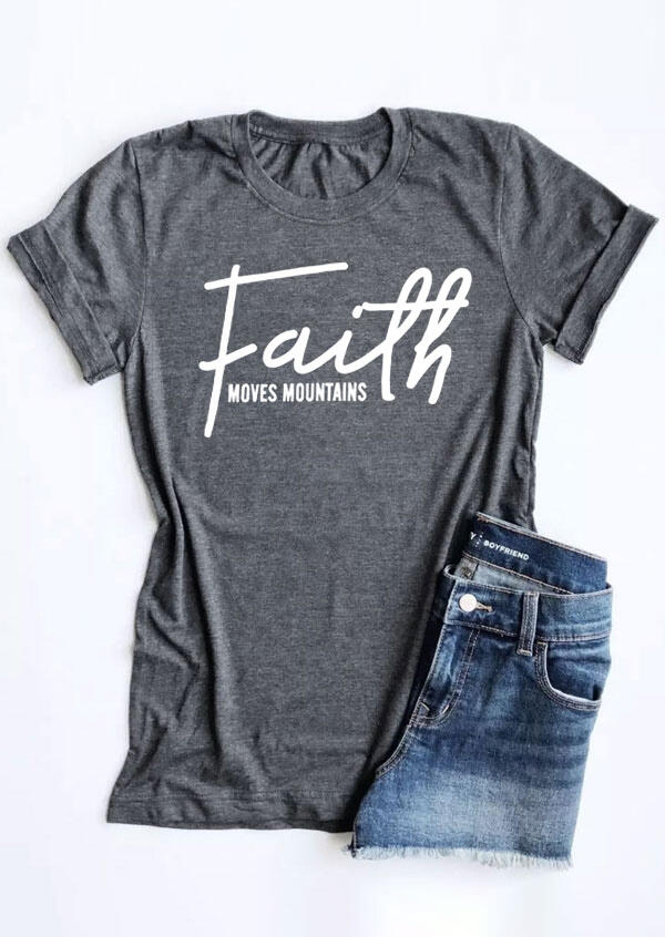 Faith Moves Mountains T-Shirt Tee – Gray