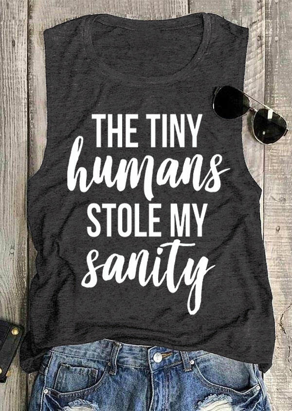 

Tank Tops The Tiny Humans Stole My Sanity Tank in Dark Grey. Size