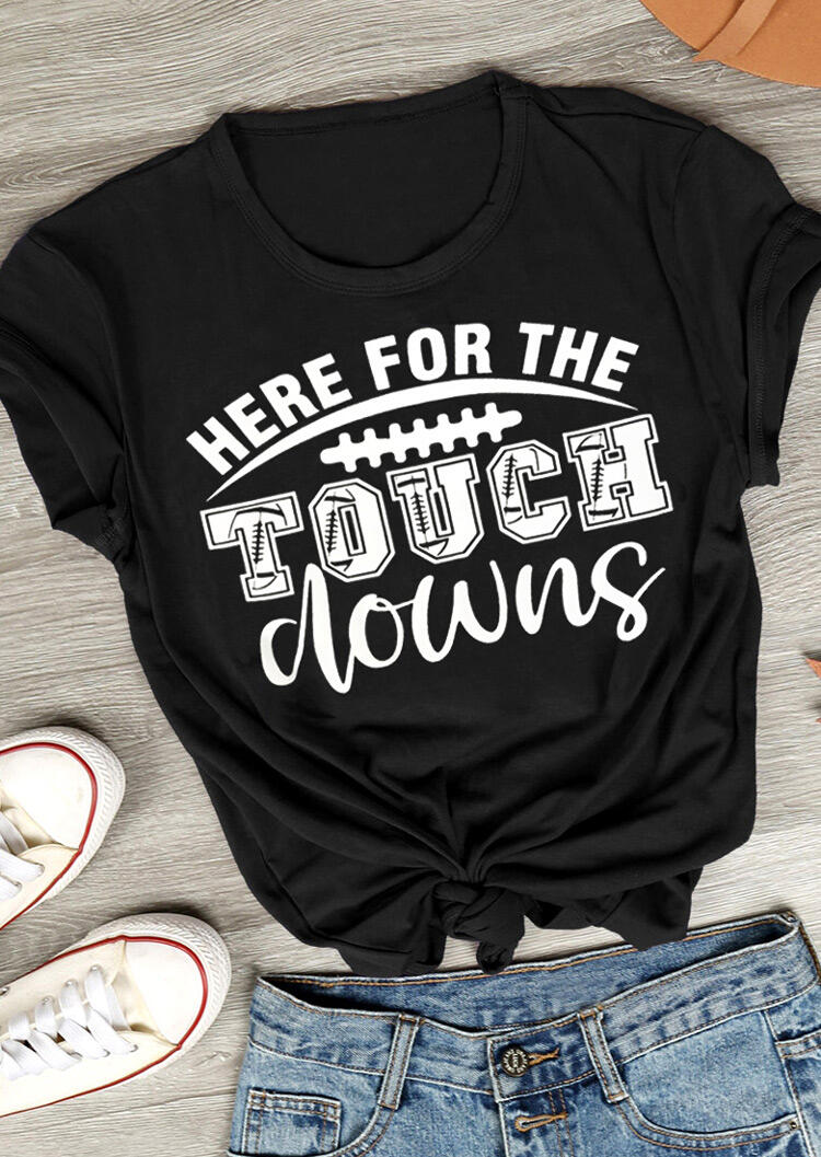 

Here For The Touch Downs T-Shirt Tee - Black, 461842