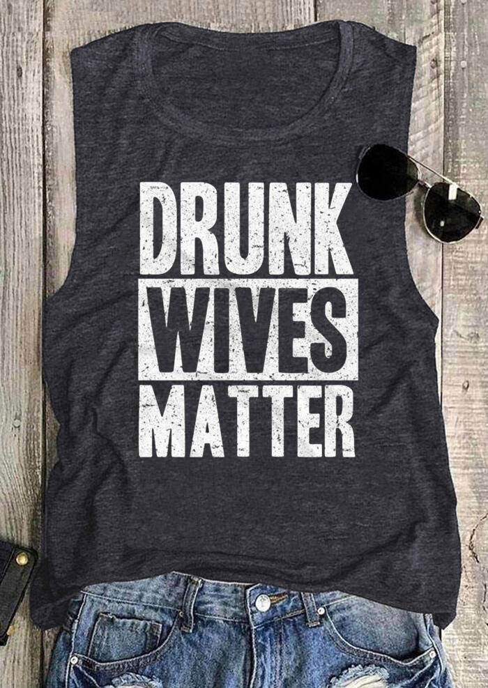 

Tank Tops Drunk Wives Matter O-Neck Tank Top - Dark Grey in Gray. Size