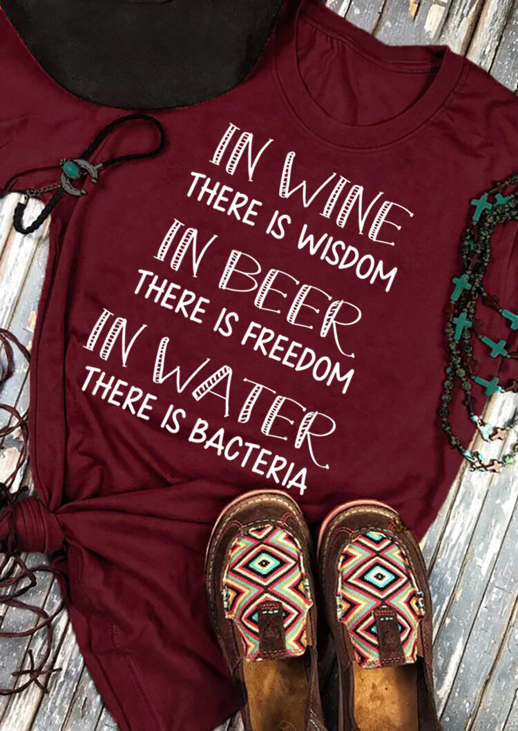 

Tees T-shirts Wine Wisdom Beer Freedom Water Bacteria T-Shirt Tee - Burgundy. Size